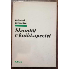 Gérard Bessette - Skandál v knihkupectví